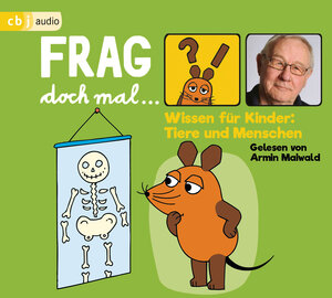 Buchcover Frag doch mal … die Maus! Wissen für Kinder: Tiere und Menschen | Bernd Flessner | EAN 9783837141566 | ISBN 3-8371-4156-X | ISBN 978-3-8371-4156-6