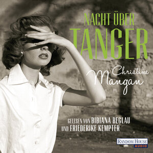 Buchcover Nacht über Tanger | Christine Mangan | EAN 9783837143133 | ISBN 3-8371-4313-9 | ISBN 978-3-8371-4313-3