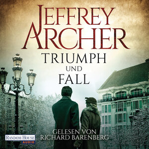 Buchcover Triumph und Fall | Jeffrey Archer | EAN 9783837144178 | ISBN 3-8371-4417-8 | ISBN 978-3-8371-4417-8