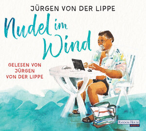 Buchcover Nudel im Wind | Jürgen von der Lippe | EAN 9783837144512 | ISBN 3-8371-4451-8 | ISBN 978-3-8371-4451-2