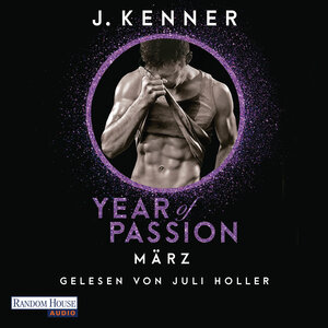 Buchcover Year of Passion. März | J. Kenner | EAN 9783837145229 | ISBN 3-8371-4522-0 | ISBN 978-3-8371-4522-9