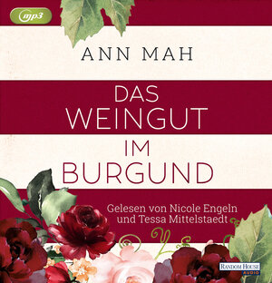 Buchcover Das Weingut im Burgund | Ann Mah | EAN 9783837145564 | ISBN 3-8371-4556-5 | ISBN 978-3-8371-4556-4