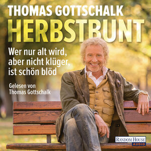 Buchcover Herbstbunt | Thomas Gottschalk | EAN 9783837145892 | ISBN 3-8371-4589-1 | ISBN 978-3-8371-4589-2