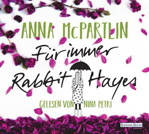 Buchcover Für immer Rabbit Hayes | Anna McPartlin | EAN 9783837146455 | ISBN 3-8371-4645-6 | ISBN 978-3-8371-4645-5