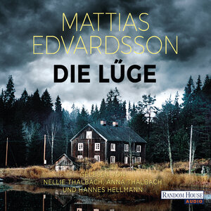 Buchcover Die Lüge | Mattias Edvardsson | EAN 9783837146561 | ISBN 3-8371-4656-1 | ISBN 978-3-8371-4656-1