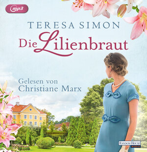 Buchcover Die Lilienbraut | Teresa Simon | EAN 9783837147414 | ISBN 3-8371-4741-X | ISBN 978-3-8371-4741-4