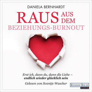 Buchcover Raus aus dem Beziehungs-Burnout | Daniela Bernhardt | EAN 9783837147810 | ISBN 3-8371-4781-9 | ISBN 978-3-8371-4781-0