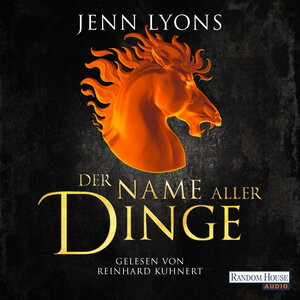 Buchcover Der Name aller Dinge | Jenn Lyons | EAN 9783837148763 | ISBN 3-8371-4876-9 | ISBN 978-3-8371-4876-3