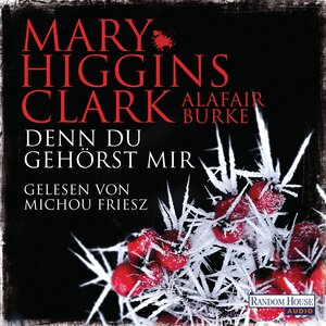 Buchcover Denn du gehörst mir | Mary Higgins Clark | EAN 9783837149623 | ISBN 3-8371-4962-5 | ISBN 978-3-8371-4962-3