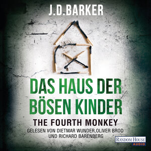 Buchcover The Fourth Monkey - Das Haus der bösen Kinder | J.D. Barker | EAN 9783837150100 | ISBN 3-8371-5010-0 | ISBN 978-3-8371-5010-0