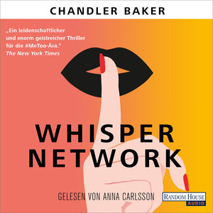 Buchcover Whisper Network | Chandler Baker | EAN 9783837150162 | ISBN 3-8371-5016-X | ISBN 978-3-8371-5016-2