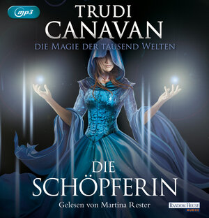 Buchcover Die Magie der tausend Welten - Die Schöpferin | Trudi Canavan | EAN 9783837150308 | ISBN 3-8371-5030-5 | ISBN 978-3-8371-5030-8