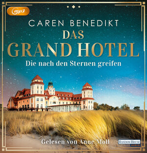 Buchcover Das Grand Hotel - Die nach den Sternen greifen | Caren Benedikt | EAN 9783837150377 | ISBN 3-8371-5037-2 | ISBN 978-3-8371-5037-7