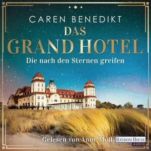 Buchcover Das Grand Hotel - Die nach den Sternen greifen | Caren Benedikt | EAN 9783837150384 | ISBN 3-8371-5038-0 | ISBN 978-3-8371-5038-4