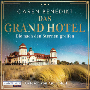 Buchcover Das Grand Hotel - Die nach den Sternen greifen | Caren Benedikt | EAN 9783837150391 | ISBN 3-8371-5039-9 | ISBN 978-3-8371-5039-1