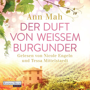 Buchcover Der Duft von weißem Burgunder | Ann Mah | EAN 9783837150421 | ISBN 3-8371-5042-9 | ISBN 978-3-8371-5042-1