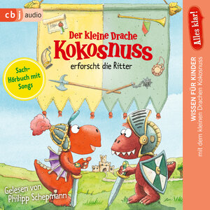 Buchcover Alles klar! Der kleine Drache Kokosnuss erforscht die Ritter | Ingo Siegner | EAN 9783837150605 | ISBN 3-8371-5060-7 | ISBN 978-3-8371-5060-5