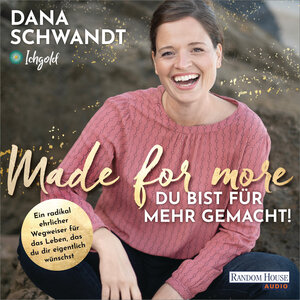 Buchcover Made for more – Du bist für mehr gemacht | Dana Schwandt | EAN 9783837150872 | ISBN 3-8371-5087-9 | ISBN 978-3-8371-5087-2