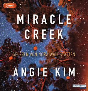 Buchcover Miracle Creek | Angie Kim | EAN 9783837150926 | ISBN 3-8371-5092-5 | ISBN 978-3-8371-5092-6