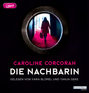 Buchcover Die Nachbarin | Caroline Corcoran | EAN 9783837151220 | ISBN 3-8371-5122-0 | ISBN 978-3-8371-5122-0