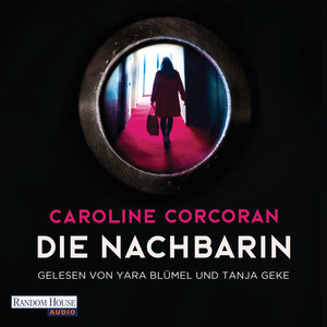 Buchcover Die Nachbarin | Caroline Corcoran | EAN 9783837151244 | ISBN 3-8371-5124-7 | ISBN 978-3-8371-5124-4