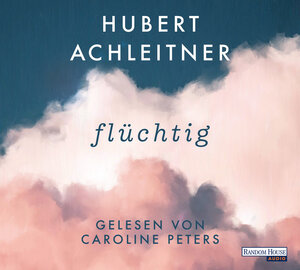 Buchcover Flüchtig | Hubert Achleitner | EAN 9783837151251 | ISBN 3-8371-5125-5 | ISBN 978-3-8371-5125-1