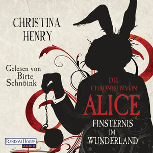 Buchcover Die Chroniken von Alice - Finsternis im Wunderland | Christina Henry | EAN 9783837151879 | ISBN 3-8371-5187-5 | ISBN 978-3-8371-5187-9