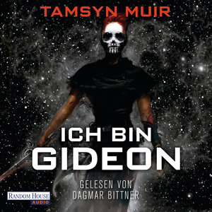 Buchcover Ich bin Gideon | Tamsyn Muir | EAN 9783837152005 | ISBN 3-8371-5200-6 | ISBN 978-3-8371-5200-5