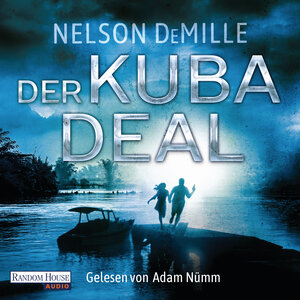 Buchcover Der Kuba Deal | Nelson DeMille | EAN 9783837152067 | ISBN 3-8371-5206-5 | ISBN 978-3-8371-5206-7