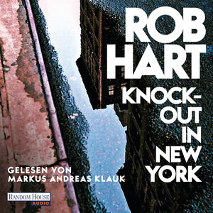 Buchcover Knock-out in New York | Rob Hart | EAN 9783837152098 | ISBN 3-8371-5209-X | ISBN 978-3-8371-5209-8