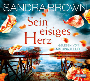 Buchcover Sein eisiges Herz | Sandra Brown | EAN 9783837152500 | ISBN 3-8371-5250-2 | ISBN 978-3-8371-5250-0