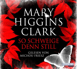 Buchcover So schweige denn still | Mary Higgins Clark | EAN 9783837152524 | ISBN 3-8371-5252-9 | ISBN 978-3-8371-5252-4