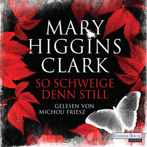 Buchcover So schweige denn still | Mary Higgins Clark | EAN 9783837152531 | ISBN 3-8371-5253-7 | ISBN 978-3-8371-5253-1