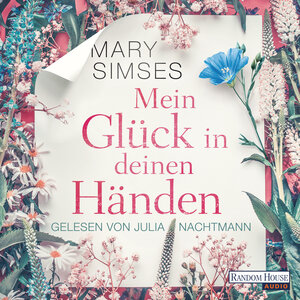 Buchcover Mein Glück in deinen Händen | Mary Simses | EAN 9783837153002 | ISBN 3-8371-5300-2 | ISBN 978-3-8371-5300-2