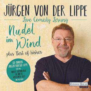 Buchcover Nudel im Wind - plus Best of bisher | Jürgen von der Lippe | EAN 9783837153149 | ISBN 3-8371-5314-2 | ISBN 978-3-8371-5314-9