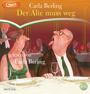 Buchcover Der Alte muss weg | Carla Berling | EAN 9783837153675 | ISBN 3-8371-5367-3 | ISBN 978-3-8371-5367-5