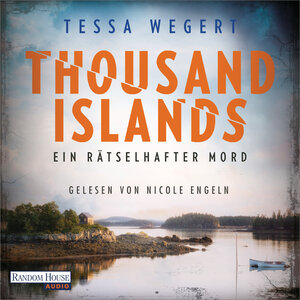 Buchcover Thousand Islands - Ein rätselhafter Mord | Tessa Wegert | EAN 9783837153897 | ISBN 3-8371-5389-4 | ISBN 978-3-8371-5389-7