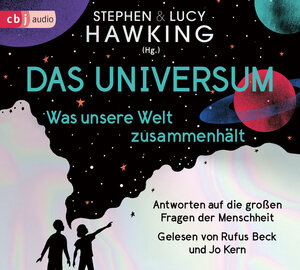 Buchcover Das Universum – Was unsere Welt zusammenhält | Lucy Hawking | EAN 9783837153941 | ISBN 3-8371-5394-0 | ISBN 978-3-8371-5394-1