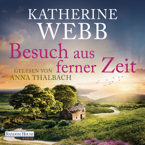 Buchcover Besuch aus ferner Zeit | Katherine Webb | EAN 9783837154689 | ISBN 3-8371-5468-8 | ISBN 978-3-8371-5468-9