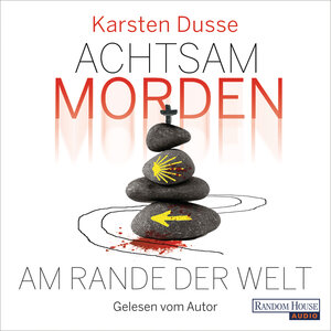 Buchcover Achtsam morden am Rande der Welt (3) | Karsten Dusse | EAN 9783837155280 | ISBN 3-8371-5528-5 | ISBN 978-3-8371-5528-0