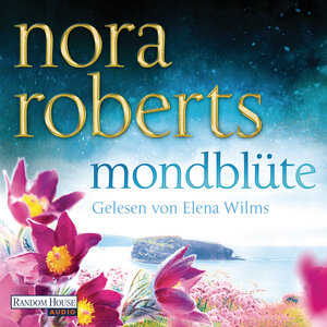 Buchcover Mondblüte | Nora Roberts | EAN 9783837155938 | ISBN 3-8371-5593-5 | ISBN 978-3-8371-5593-8