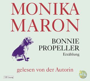 Buchcover Bonnie Propeller | Monika Maron | EAN 9783837156614 | ISBN 3-8371-5661-3 | ISBN 978-3-8371-5661-4