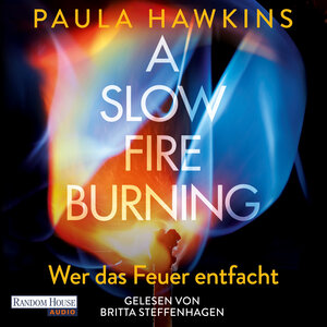 Buchcover A Slow Fire Burning | Paula Hawkins | EAN 9783837156973 | ISBN 3-8371-5697-4 | ISBN 978-3-8371-5697-3