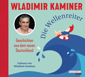 Buchcover Die Wellenreiter | Wladimir Kaminer | EAN 9783837157208 | ISBN 3-8371-5720-2 | ISBN 978-3-8371-5720-8
