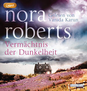Buchcover Vermächtnis der Dunkelheit | Nora Roberts | EAN 9783837157222 | ISBN 3-8371-5722-9 | ISBN 978-3-8371-5722-2