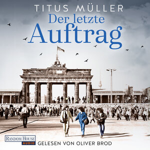 Buchcover Der letzte Auftrag | Titus Müller | EAN 9783837157499 | ISBN 3-8371-5749-0 | ISBN 978-3-8371-5749-9