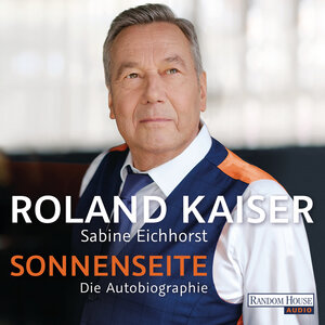 Buchcover Sonnenseite | Roland Kaiser | EAN 9783837157666 | ISBN 3-8371-5766-0 | ISBN 978-3-8371-5766-6