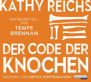 Buchcover Der Code der Knochen | Kathy Reichs | EAN 9783837157680 | ISBN 3-8371-5768-7 | ISBN 978-3-8371-5768-0
