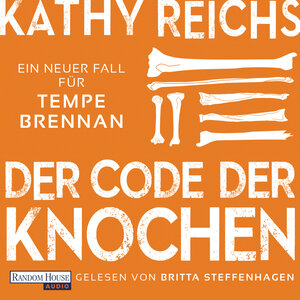 Buchcover Der Code der Knochen | Kathy Reichs | EAN 9783837157703 | ISBN 3-8371-5770-9 | ISBN 978-3-8371-5770-3