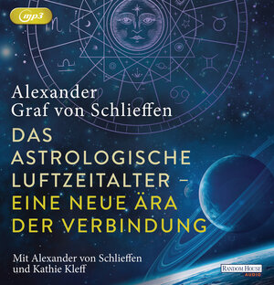 Buchcover Das astrologische Luftzeitalter – eine neue Ära der Verbindung | Alexander Graf von Schlieffen | EAN 9783837157741 | ISBN 3-8371-5774-1 | ISBN 978-3-8371-5774-1